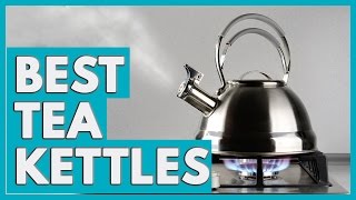 13 Best Tea Kettles 2018