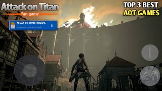 Top 3 Best Attack On Titan FanGame Android | Attack On Titan Fangame Android | Top 3 Aot Game Mobile