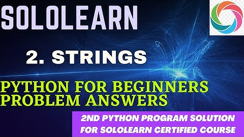 2nd python for beginners problem solution | strings program | sololearn python3 project solution