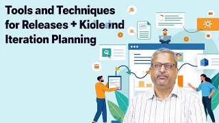 Tools and Techniques for Release and Iteration Planning by Dr. P L Srinivasa Murthy
