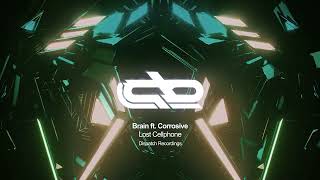 Brain ft. Corrosive - Lost Cellphone - Dispatch Recordings