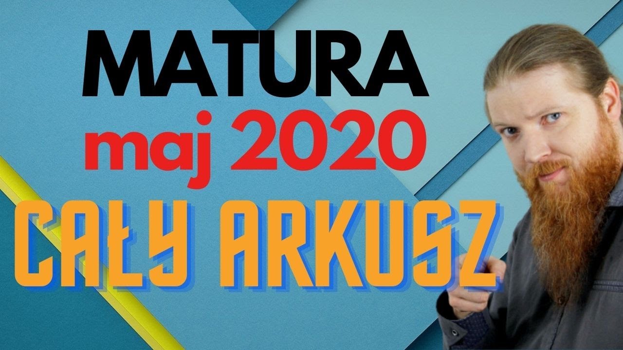 MATURA MATEMATYKA PODSTAWA arkusz MAJ 2020 wszystkie zadania