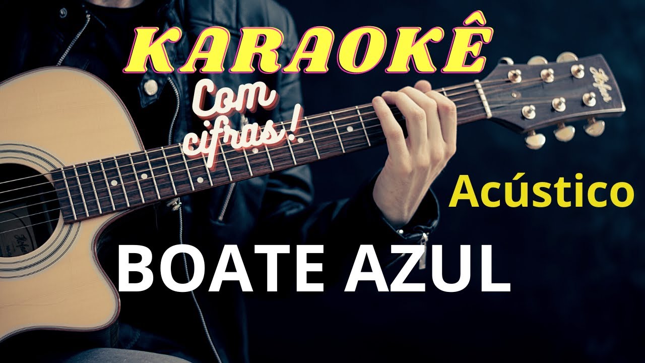 Karaokê Boate Azul acústico violão com cifras YouTube