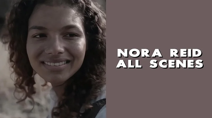 nora reid all scenes