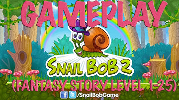 Snail Bob 2 (Fantasy Story level 1-25) iOS Gameplay 1080p HD 60fps