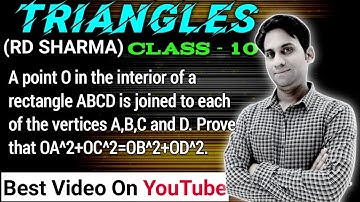 A point O in the interior of a rectangle ABCD is joined with each of the vertices A, B, C and D.