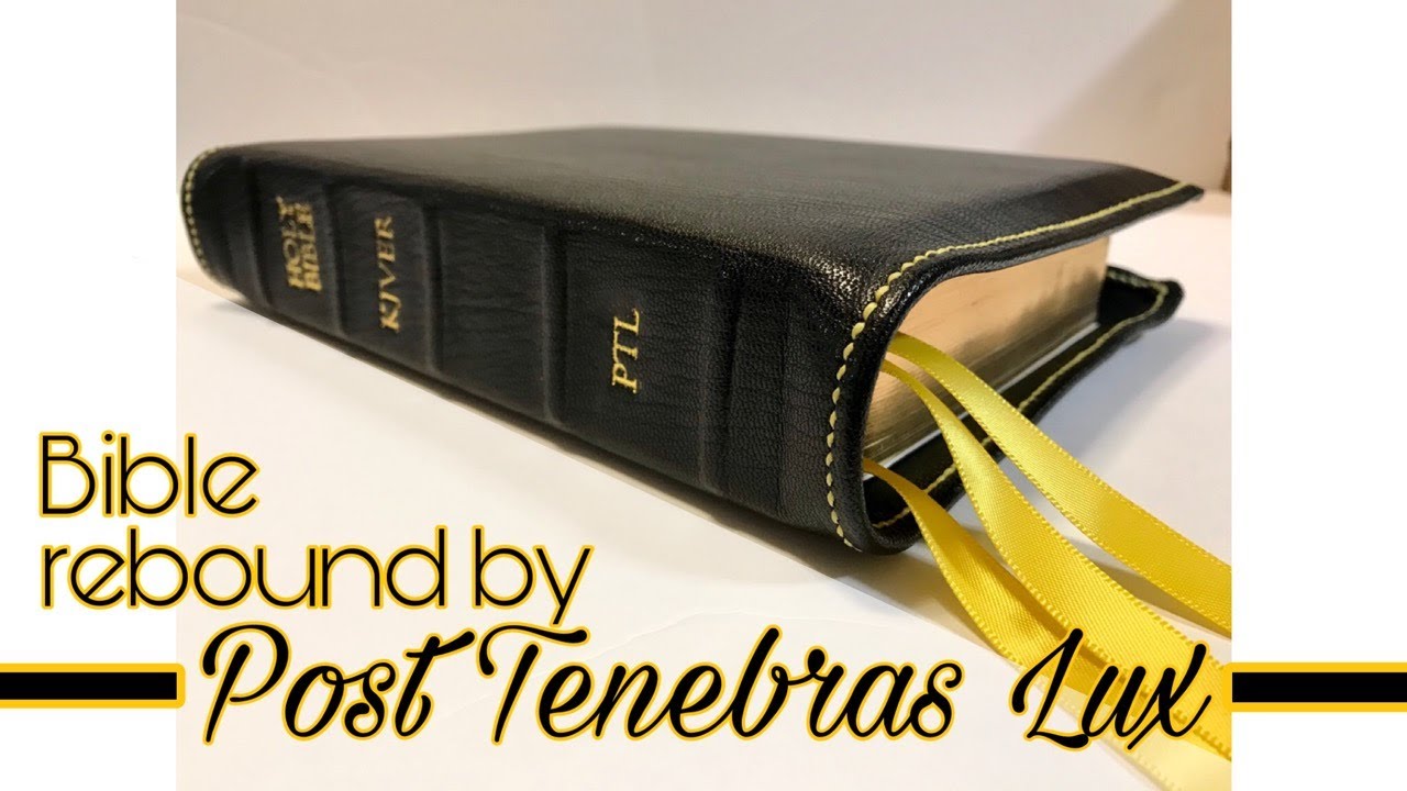 Unboxing A Post Tenebras Lux Kjver Bible Rebind Youtube