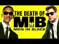 The Death of the Men in Black Franchise