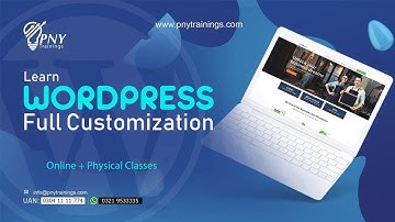 WordPress Full Customization COMPLETE Tutorial Hindi/Urdu in 2021| PNY Trainings