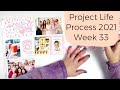 Project Life Process 2021- Week 33