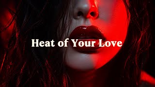 Heat of Your Love - REINE MUSIC 