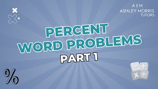 Percent Word Problems (PART 1)