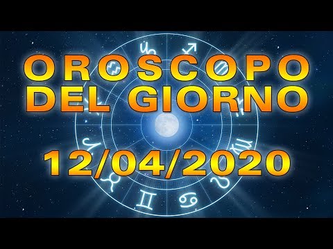 Oroscopo del Giorno Domenica 12 Aprile 2020!