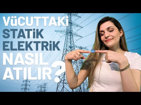 Vücuttaki Elektrik Nasıl Atılır