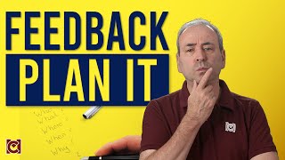 How to Plan Your Feedback: 10 Question Process