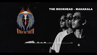 THE ROCKHEAD-MAHAKALA (OFFICIAL LIRYC VIDEO)