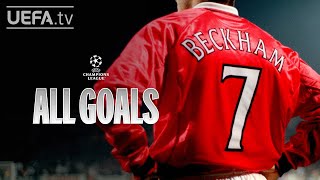 All #UCL Goals: DAVID BECKHAM