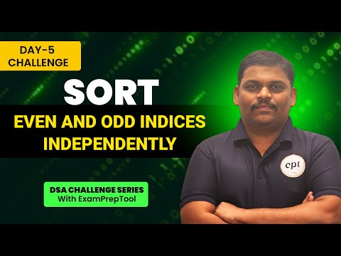 Sort even and odd indices | Day - 5 DSA Challenge | Code with Reddy Sir | Code with ExamPreptool