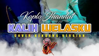 Kalih Welasku - Denny Caknan | Cover Kendang Version Koplo Jhandut