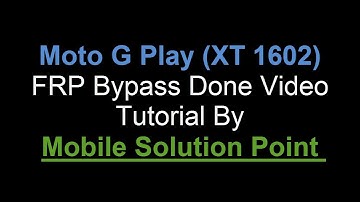 Moto G Play XT1602 Frp (Google Account) Lock Bypass Done Android 6.0.1