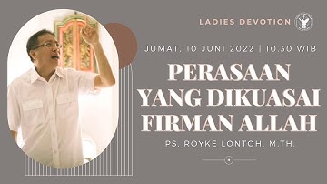Ladies Devotion | Jemaat Online Gereja BEST | Ps. Royke Lontoh | Perasaan yang dikuasai Firman Allah