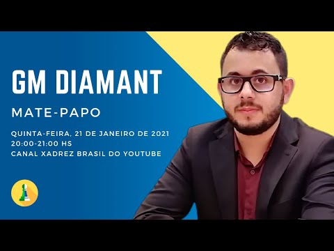 MATE-PAPO com GM DIAMANT no Canal Xadrez Brasil 