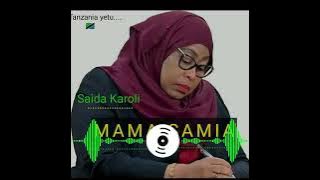 SAIDA KAROLI_- MAMA SAMIA proud by Dj Middo