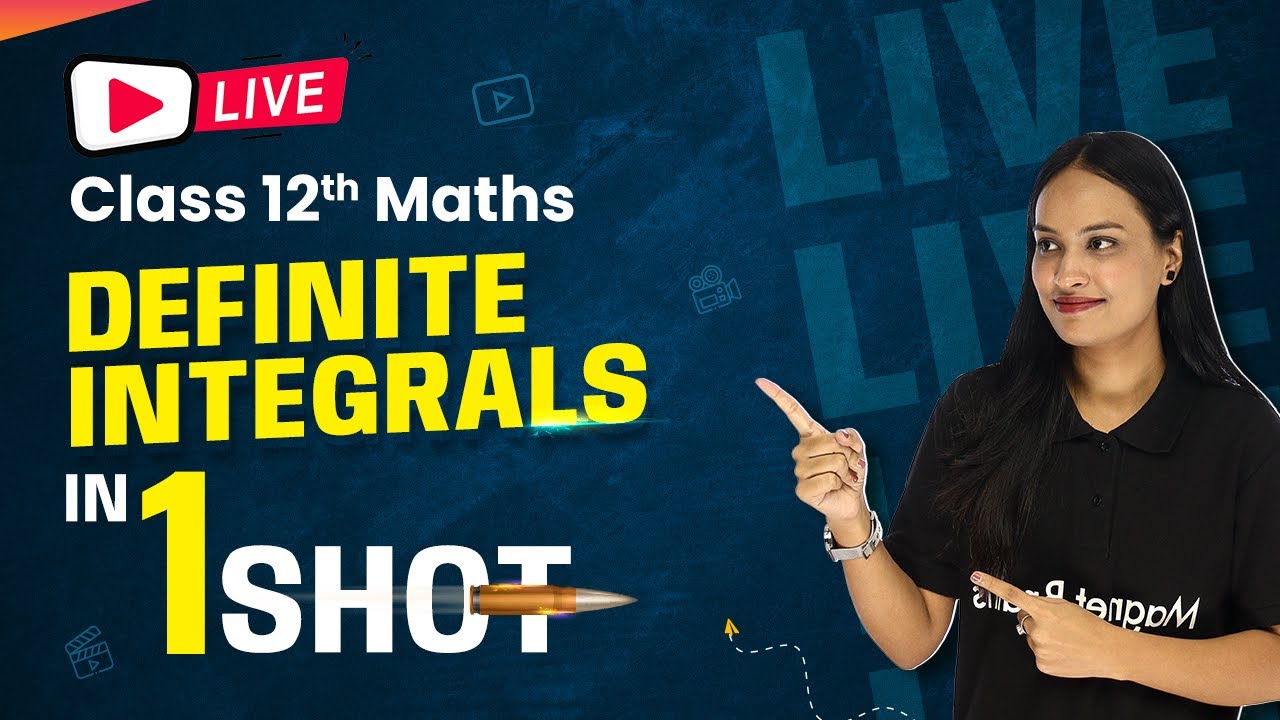Definite Integrals In 1 Shot LIVE Integrals Class 12 Maths NCERT Definite Integrals In 1 Shot LIVE Integrals Class 12 Maths NCERT