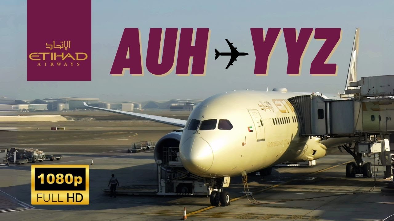 🇦🇪 Abu Dhabi (AUH) to Toronto (YYZ) 🇨🇦 | Etihad | 787-9 | Business Class view + Plane Spotting