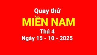 Quay thử miền Nam, thứ 4, ngày 15\/10\/2025