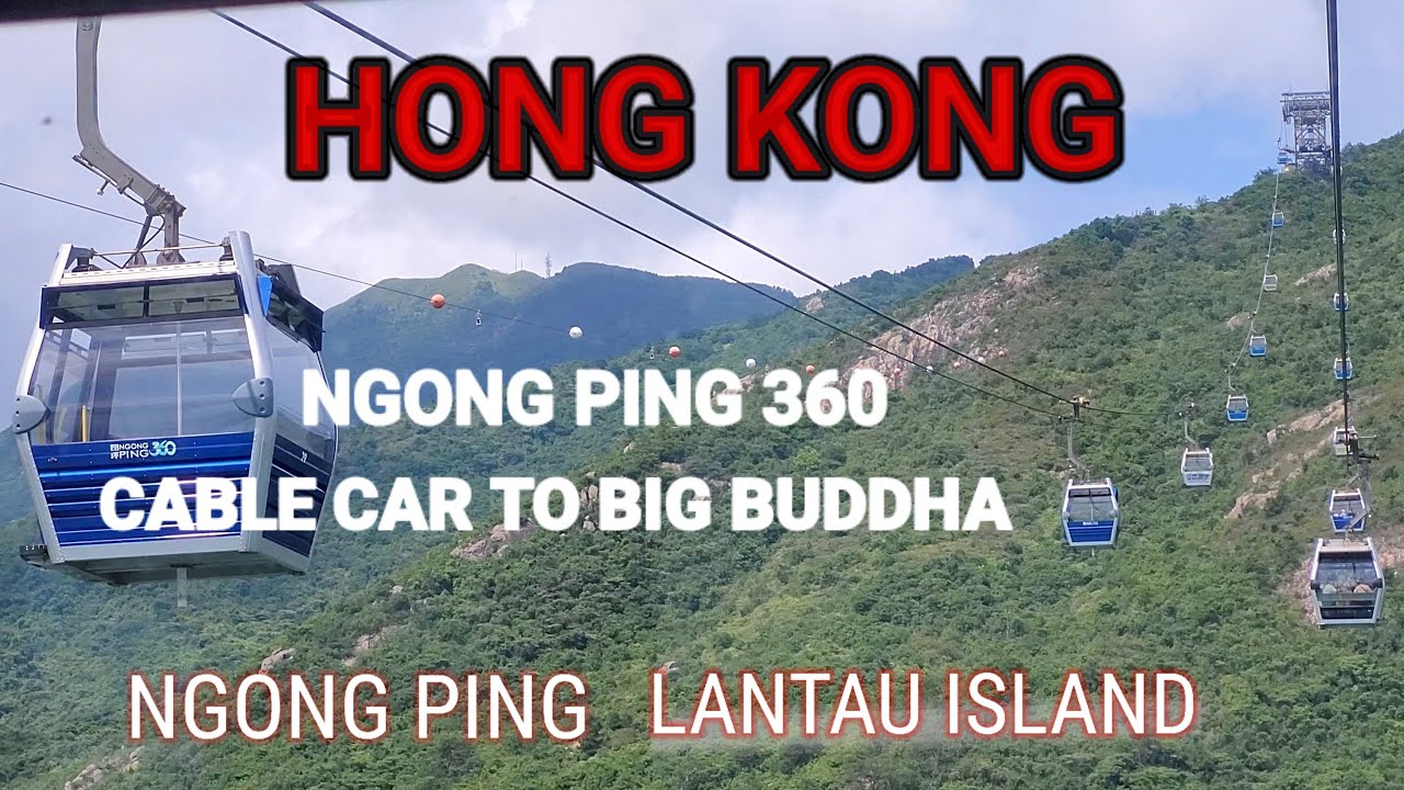 Hong Kong Cable Car To Big Buddha  | Ngong Ping | Walking Tour