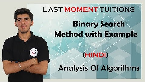 Binary Search Method with Example in Hindi | DAA | Analysis of Algorithm Lectures