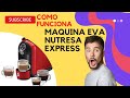 🤗 🤗COMO FUNCIONA LA MAQUINA EVA EXPRESS NUTRESA 💢 DE NOVAVENTA 2023