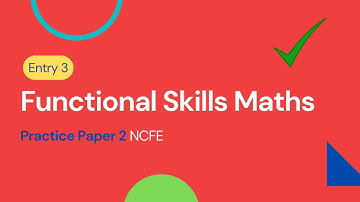 Entry 3 Functional Skills Maths Practice Paper 2 NCFE