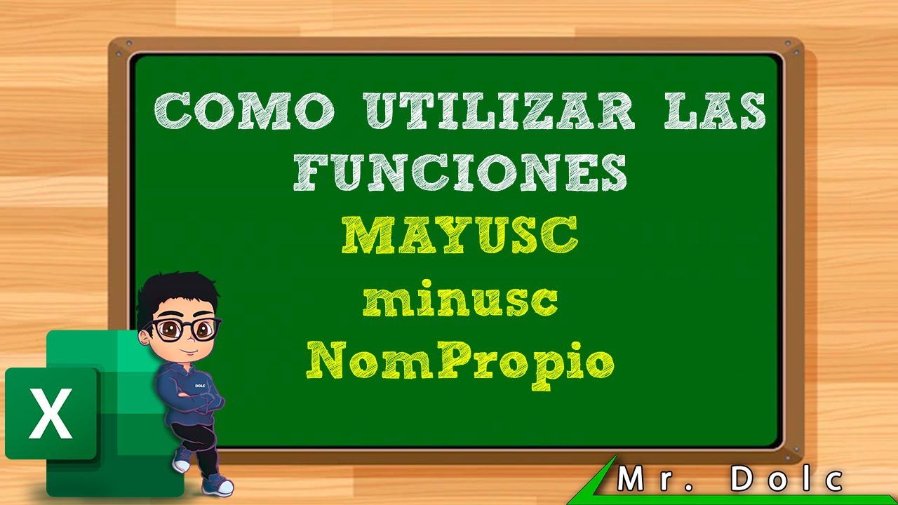 COMO UTILIZAR LA FUNCIÓN MAYUSC, MINUSC Y NOMPROPIO - CURSO DE EXCEL