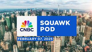 Squawk Pod: DeepSeek & buyouts in Washington - 02/07/25 | Audio Only
