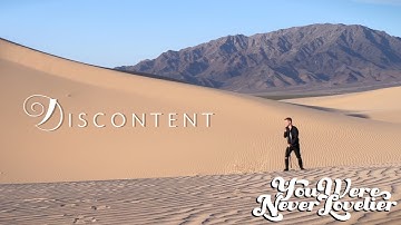 Discontent - You Were Never Lovelier [Music Video]