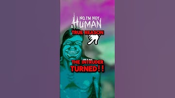 How the Intruder became a Visitor??!(No I’m not a human)#noimnotahuman #gametheory