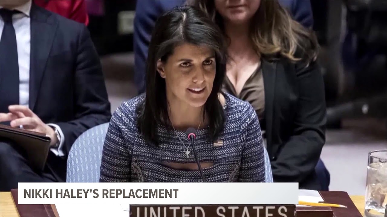 UN Ambassador Nikki Haley Resigns and Speculation Abounds About Replacement