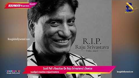 Sunil Pal’s Reaction On Raju Srivastava’s Demise I Boogle Bollywood