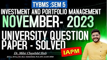 Investment and Portfolio management | April 2023 :University Question Paper| TYBMS SEM-V | IAPM