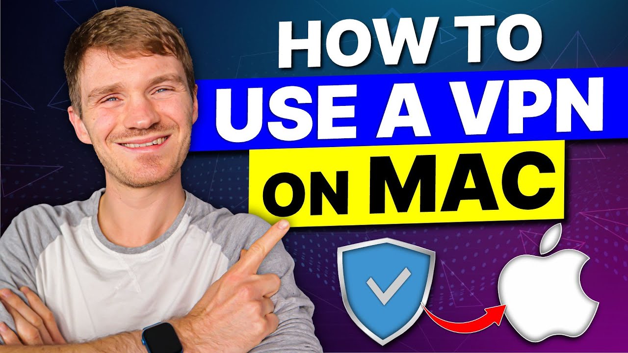 How to Use a VPN on Mac: Mastering the App for Optimal Performance ...