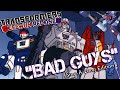 &quot;Bad Guys&quot; - Transformers: Geewun Redone (Sing-A-Long Edition)