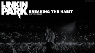 Linkin Park: Breaking The Habit - Chiptune Cover [LarryInc64]