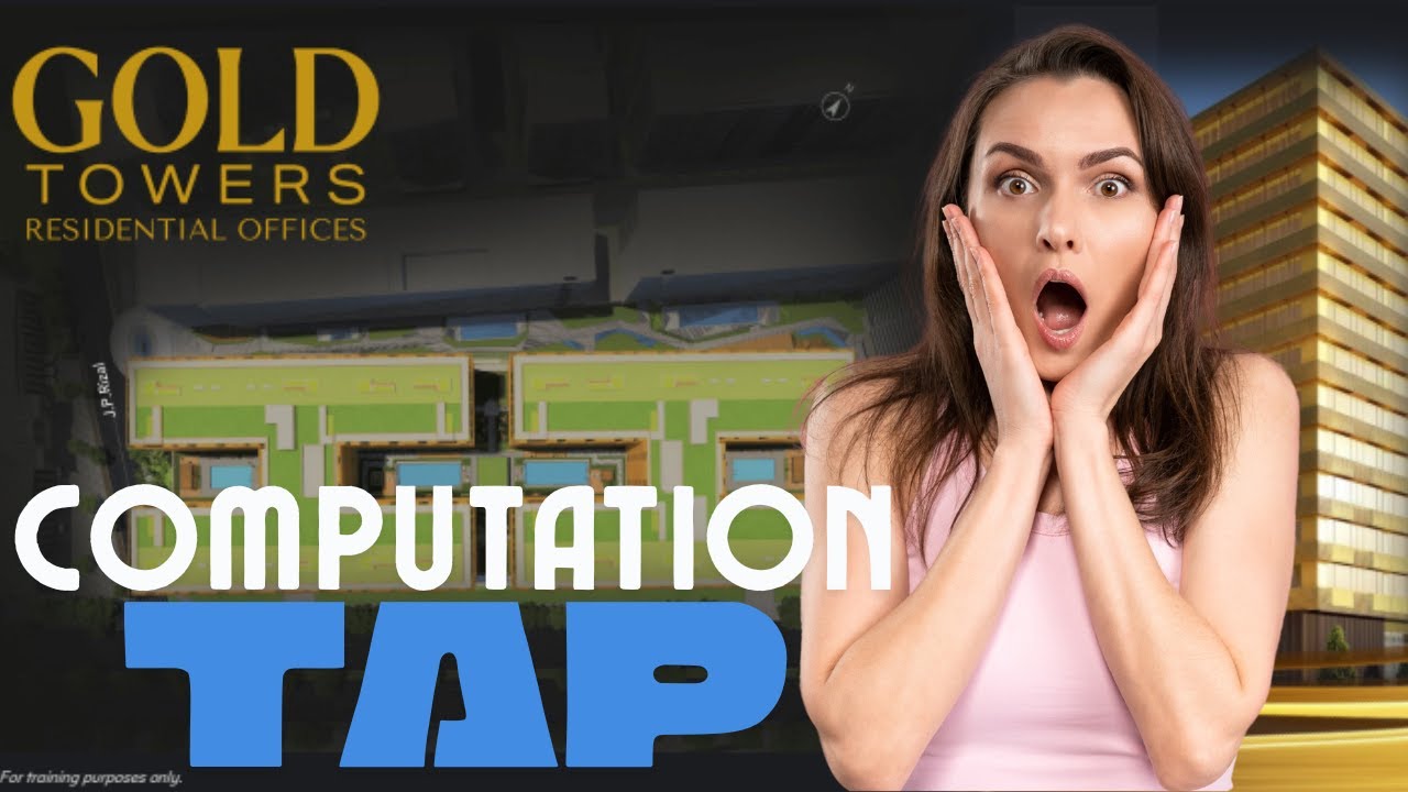 GOLD Residences| SMDC|  Computation | TAP the Heights