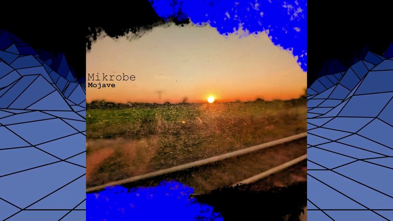 Mikrobe - Mojave