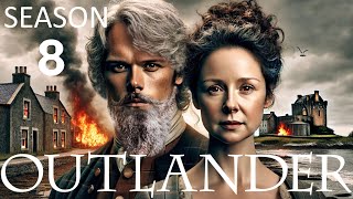 OUTLANDER Season 8 Last Minute Story Changes