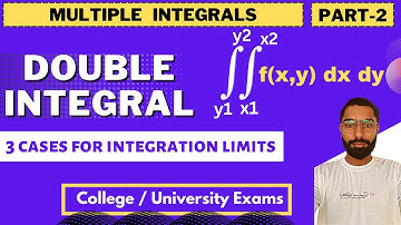 Double Integrals | 3 Cases Of Integration Limits | Part-2 | Multiple Integrals | Engineering Maths