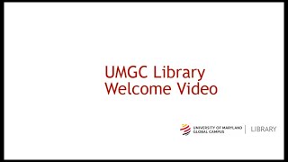UMGC Library Welcome Video
