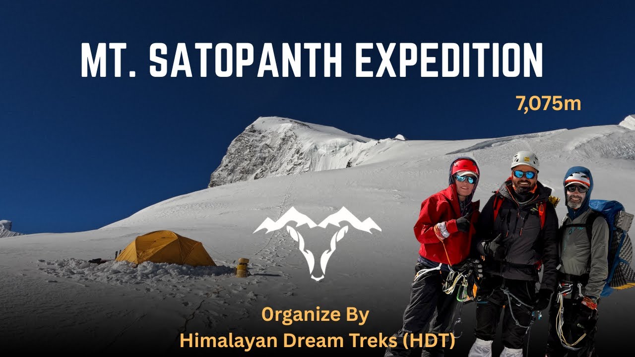 Mt. Satopanth Expedition 2025 (7,075m) | Organized by HDT Himalayan Dream Treks | 2025